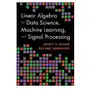 Cambridge university press Linear algebra for data science, machine learning, and signal processing Sklep on-line