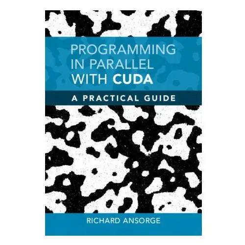 Cambridge university press Programming in parallel with cuda