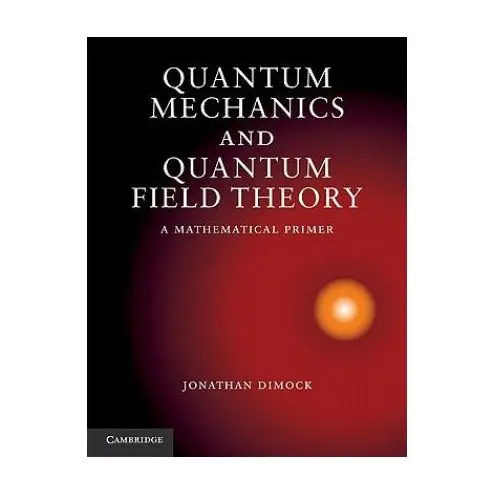Cambridge university press Quantum mechanics and quantum field theory