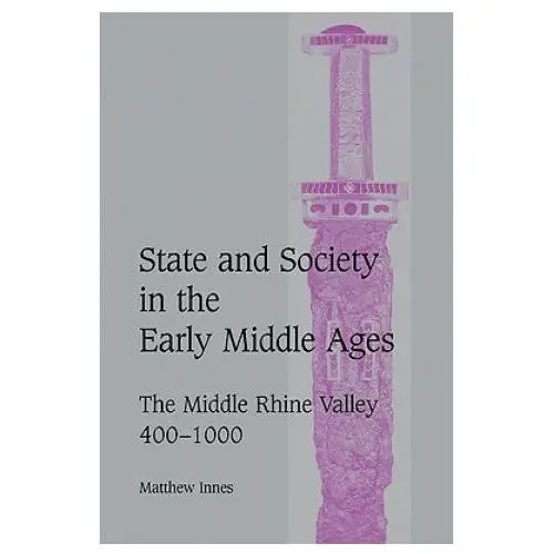 Cambridge university press State and society in the early middle ages