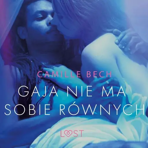 Camille bech Gaja nie ma sobie równych - opowiadanie erotyczne