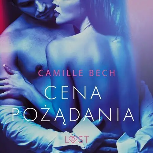 Camille bech Lust. cena pożądania - opowiadanie erotyczne