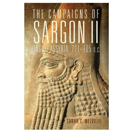 Campaigns of Sargon II, King of Assyria, 721-705 B.C