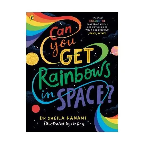 Can you get rainbows in space? Penguin random house children's uk
