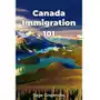 Canada Immigration 101 - ebook EPUB Sklep on-line