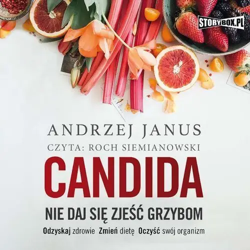 Candida. nie daj się zjeść grzybom