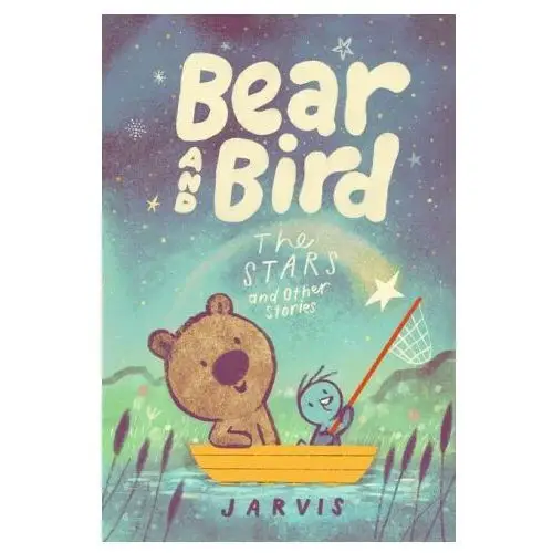 Bear and bird: the stars and other stories Candlewick books