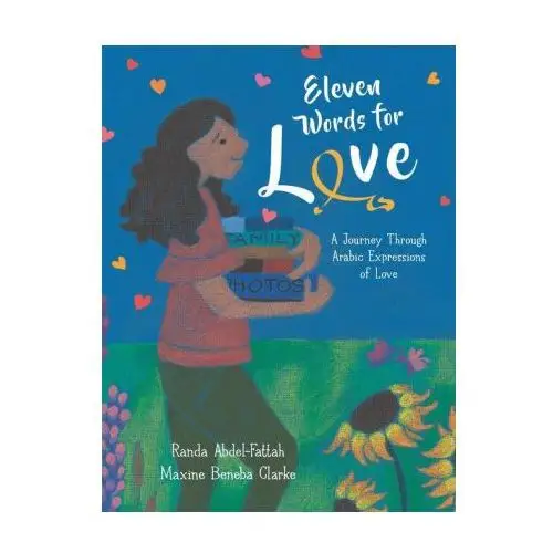 Eleven words for love: a journey through arabic expressions of love Candlewick books