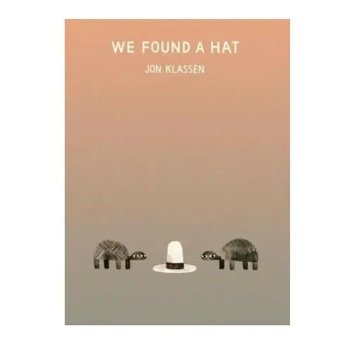 We found a hat Candlewick books