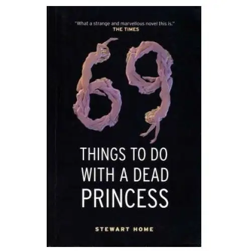 Canongate books ltd 69 things to do with a dead princess