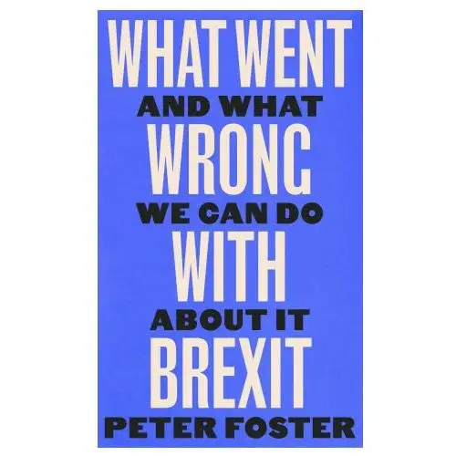 Canongate books ltd What went wrong with brexit