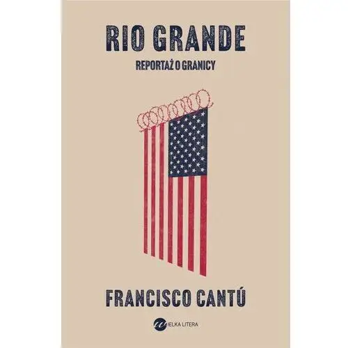 Rio grande. reportaż o granicy