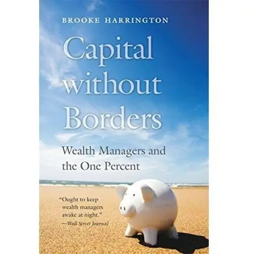 Capital without Borders: Wealth Managers and the One Percent