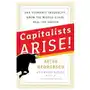 Capitalists Arise! End Economic Inequality, Grow the Middle Class, Heal the Nation Sklep on-line