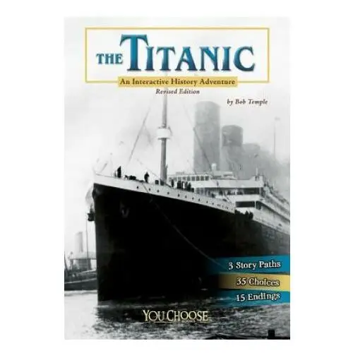 The titanic: an interactive history adventure Capstone pr