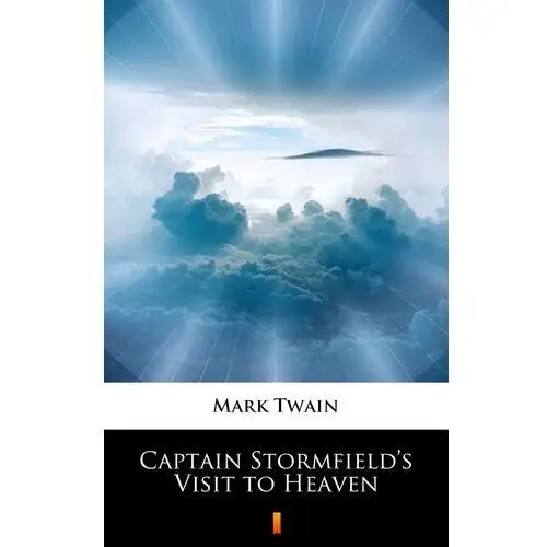 Captain stormfield's visit to heaven