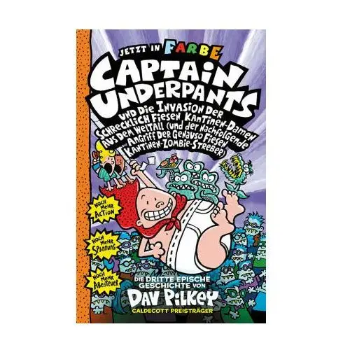 Captain Underpants Band 3 - Captain Underpants und die Invasion der schrecklich fiesen Kantinen-Damen