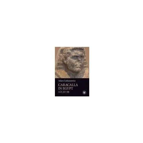 Caracalla in Egypt (A.D. 215-216)