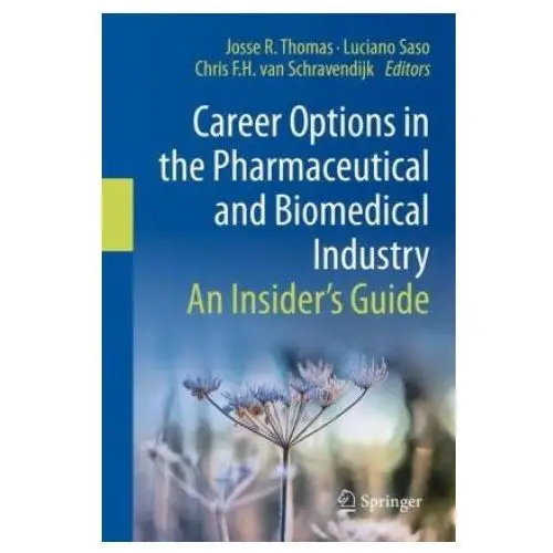 Career options in the pharmaceutical and biomedical industry Springer international publishing ag