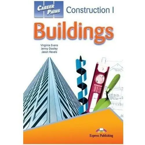 Career Paths: Buildings Sb Digbook Express Publ. Virginia Evans, Jenny Do