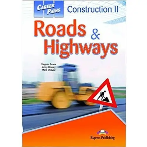 Career Paths. Construction II. Roads & Highways. Student's Book + kod do podręcznika w wersji cyfrowej