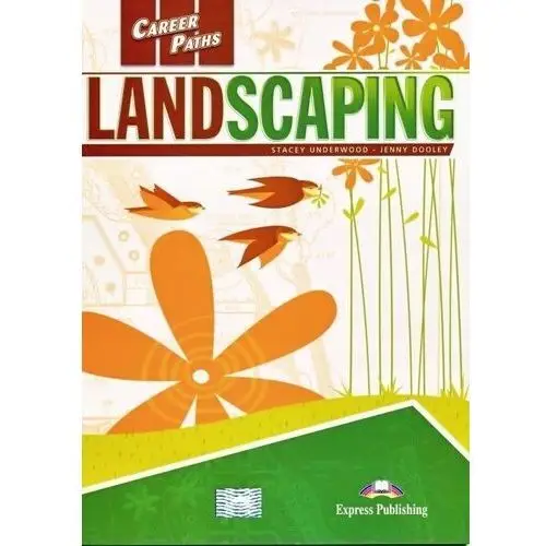 Career Paths: Landscaping Sb Digibook Stacey Underwood, Jenny Dooley