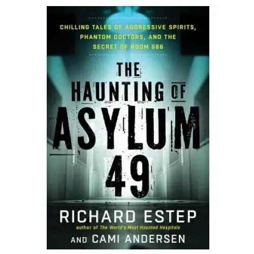 Haunting of asylum 49 Career press