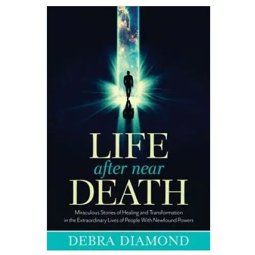 Life after near death Career press