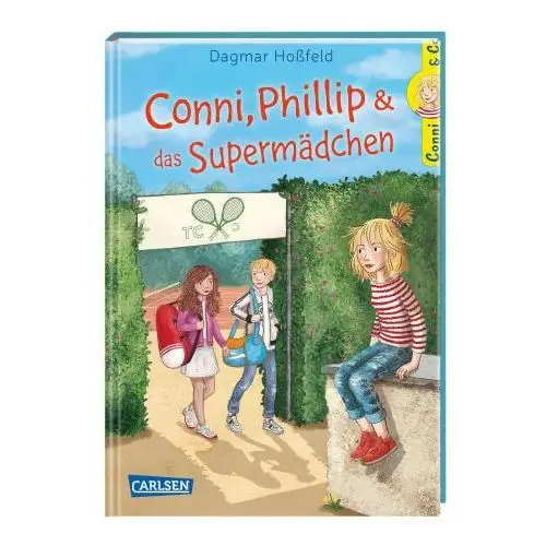 Carlsen Conni & co 7: conni, phillip und das supermädchen