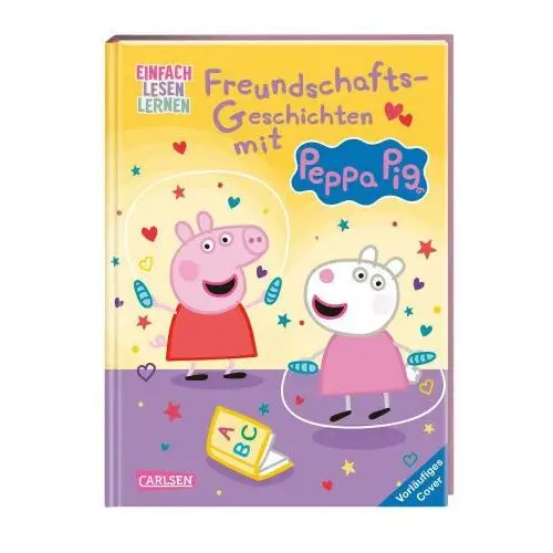 Carlsen Freundschafts-geschichten mit peppa pig