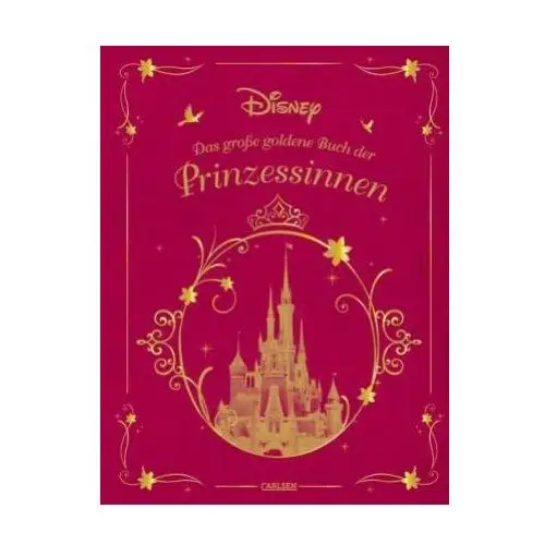 Disney: das große goldene buch der prinzessinnen Carlsen verlag gmbh