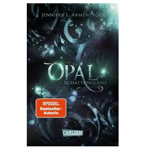 Carlsen verlag gmbh Obsidian 3: opal. schattenglanz