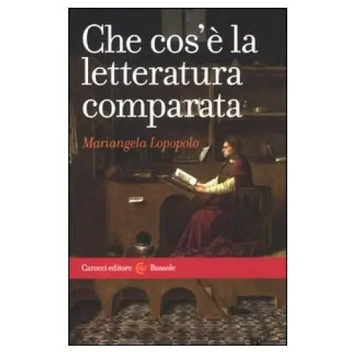 Che cos'è la letteratura comparata Carocci