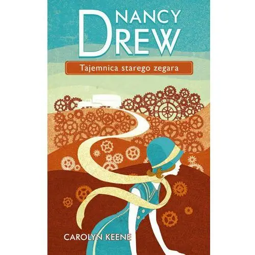 Carolyn keene Nancy drew. tom 1. tajemnica starego zegara