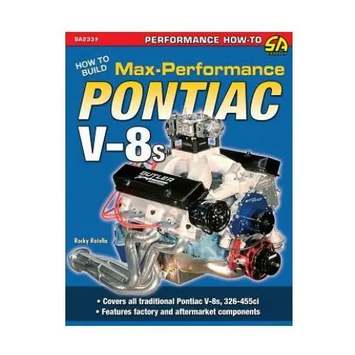 Cartech How to build max-performance pontiac v-8s