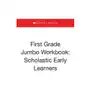 Cartwheel books First grade jumbo workbook: scholastic early learners (jumbo workbook) Sklep on-line