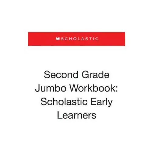 Cartwheel books Second grade jumbo workbook: scholastic early learners (jumbo workbook)