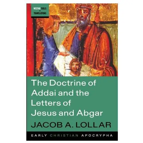 Cascade books The doctrine of addai and the letters of jesus and abgar