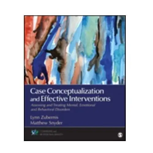 Case Conceptualization and Effective Interventions Zubernis Lynn S