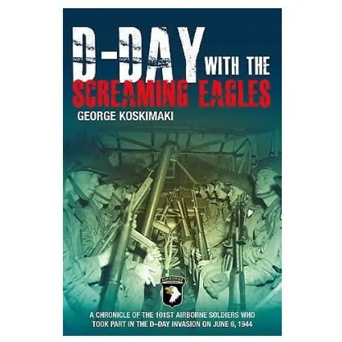 D-day with the screaming eagles Casemate publishers