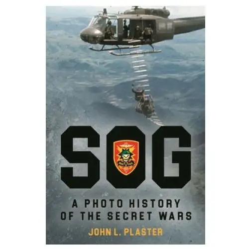 Sog: a Photo History of the Secret Wars