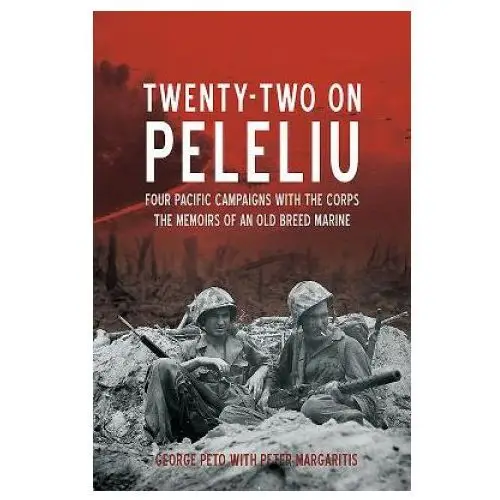 Twenty-two on peleliu Casemate publishers