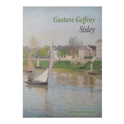 Gustave geffroy - sisley Casimiro