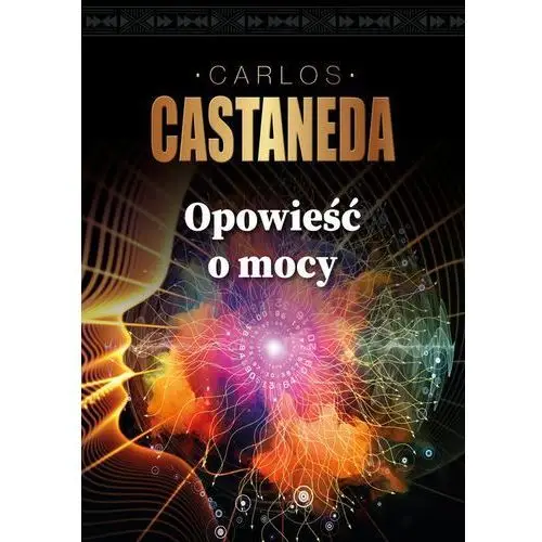 Castaneda carlos Opowieści o mocy - carlos castaneda