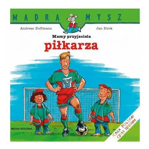 Mam przyjaciela piłkarza