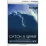 Catch a wave: the story of surfing beginning book with online access Cambridge university press Sklep on-line
