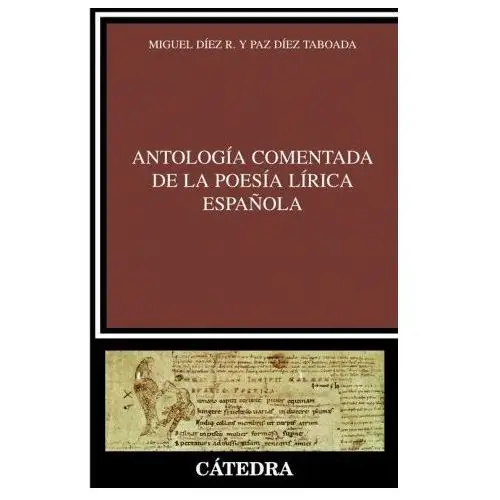 Catedra Antologia comentada poesia lirica espaÑola.(critica y estud