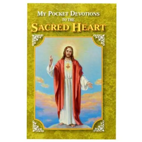 My pocket book of devotions to the sacred heart Catholic book pub corp