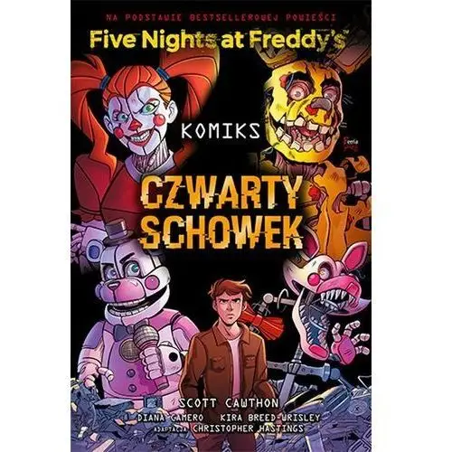 Czwarty schowek. five nights at freddy's. komiks. tom 3 Cawthon scott