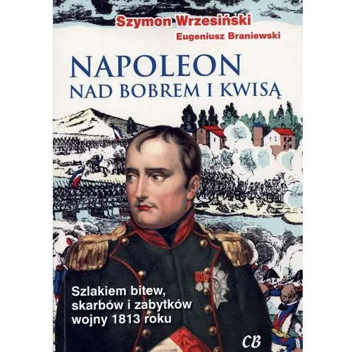 Napoleon nad Bobrem i Kwisą,678KS (497275)